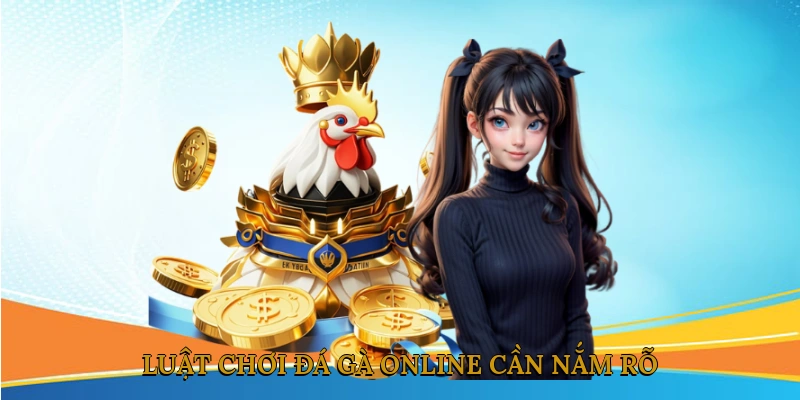 Luật chơi đá gà online cần nắm rõ